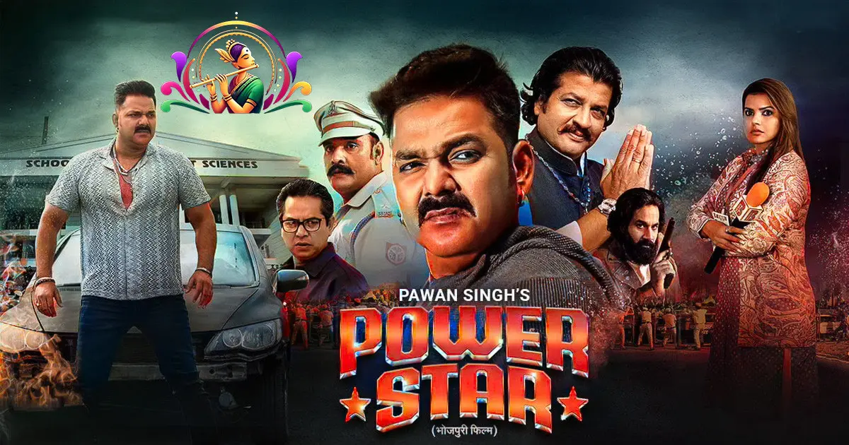 Pawan Singh New Bhojpuri Movie Power Star (2025) Full Movie, Story, Review, Cast, Songs & Download Links